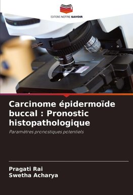 Carcinome épidermoïde buccal : Pronostic histopathologique