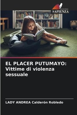 EL PLACER PUTUMAYO: Vittime di violenza sessuale