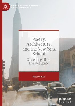 Poetry, Architecture, and the New York School