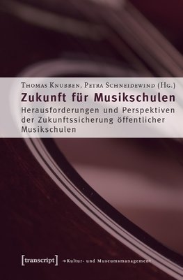 Zukunft für Musikschulen