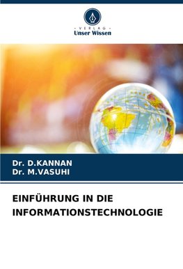 EINFÜHRUNG IN DIE INFORMATIONSTECHNOLOGIE