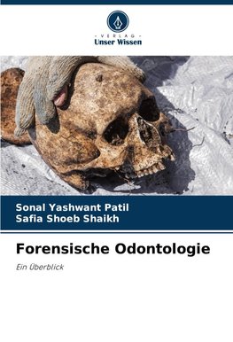 Forensische Odontologie