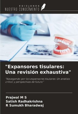 "Expansores tisulares: Una revisión exhaustiva"