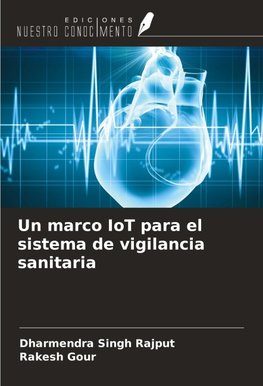 Un marco IoT para el sistema de vigilancia sanitaria