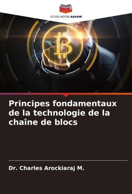 Principes fondamentaux de la technologie de la chaîne de blocs