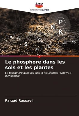 Le phosphore dans les sols et les plantes