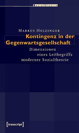 Kontingenz in der Gegenwartsgesellschaft