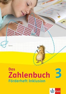 Das Zahlenbuch 3. Förderheft Inklusion Klasse 3