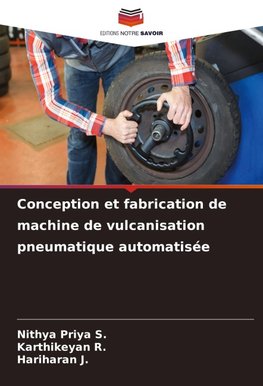 Conception et fabrication de machine de vulcanisation pneumatique automatisée