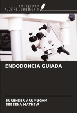 ENDODONCIA GUIADA