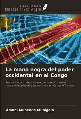 La mano negra del poder occidental en el Congo