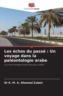 Les échos du passé : Un voyage dans la paléontologie arabe