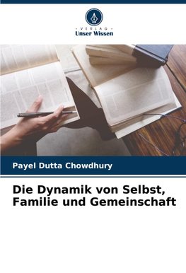 Die Dynamik von Selbst, Familie und Gemeinschaft