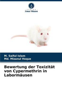 Bewertung der Toxizität von Cypermethrin in Labormäusen