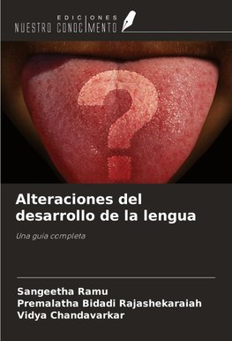 Alteraciones del desarrollo de la lengua