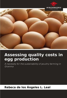 Assessing quality costs in egg production