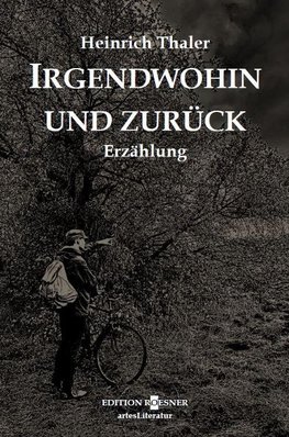 Irgendwohin und zurück