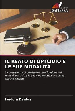 IL REATO DI OMICIDIO E LE SUE MODALITÀ