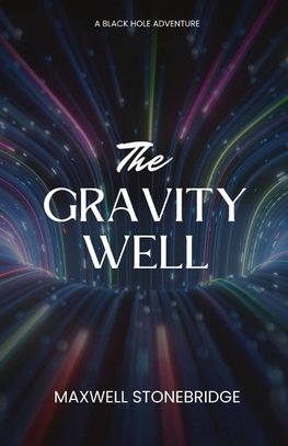 The Gravity Well