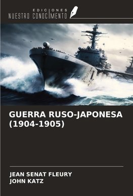 GUERRA RUSO-JAPONESA (1904-1905)