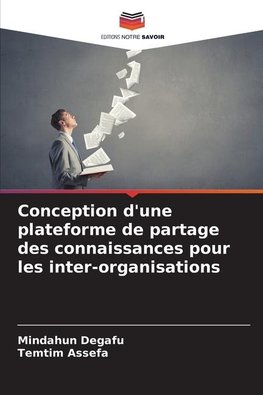 Conception d'une plateforme de partage des connaissances pour les inter-organisations