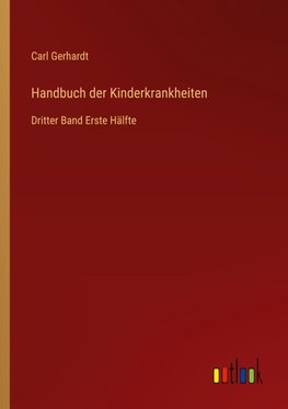 Handbuch der Kinderkrankheiten