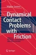 Dynamical Contact Problems with Friction