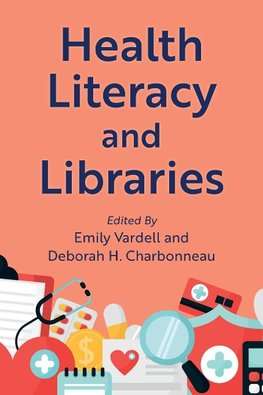 Health Literacy and Libraries