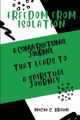 FREEDOM FROM ISOLATION