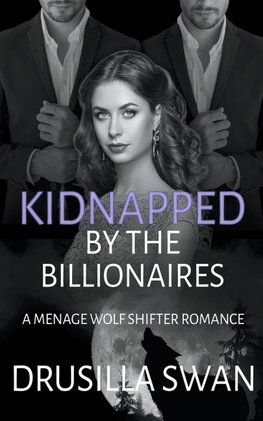 Kidnapped by the Billionaires