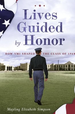 Lives Guided by Honor