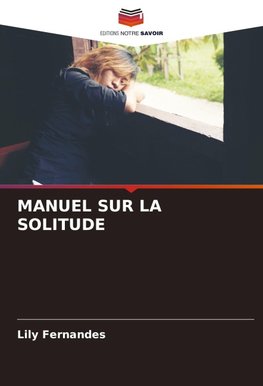 MANUEL SUR LA SOLITUDE