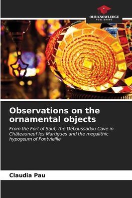 Observations on the ornamental objects