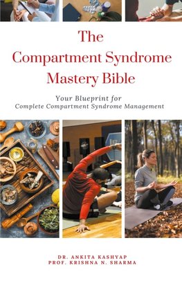 The Compartment Syndrome Mastery Bible