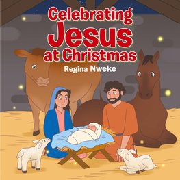 Celebrating Jesus at Christmas
