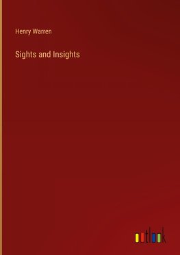Sights and Insights