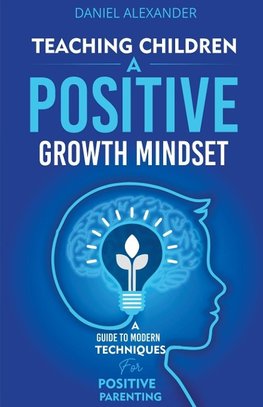 Teaching Children a Positive Growth Mindset