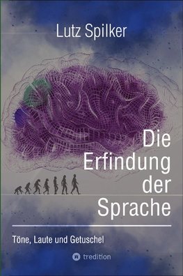 Die Erfindung der Sprache