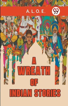 A Wreath Of Indian Stories