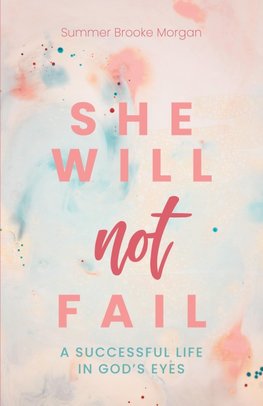 She Will Not Fail
