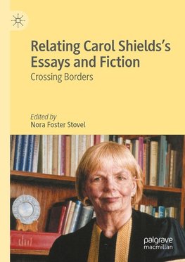 Relating Carol Shields's Essays and Fiction