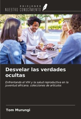 Desvelar las verdades ocultas