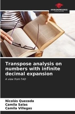 Transpose analysis on numbers with infinite decimal expansion