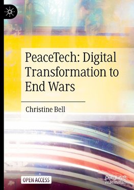 PeaceTech: Digital Transformation to End Wars