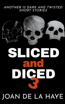 Sliced and Diced 3