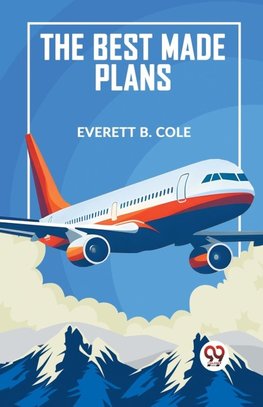 The Best Made Plans