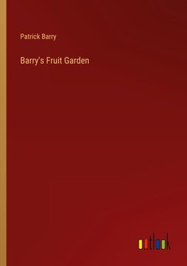 Barry's Fruit Garden