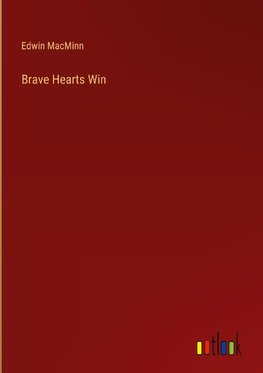 Brave Hearts Win