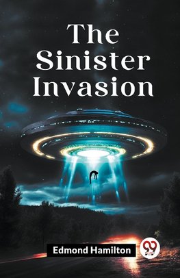 The Sinister Invasion