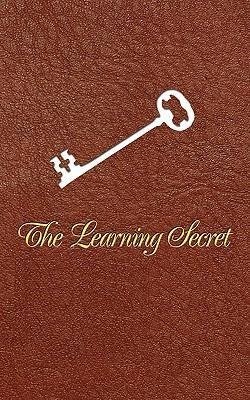 The Learning Secret/The Teaching Secret